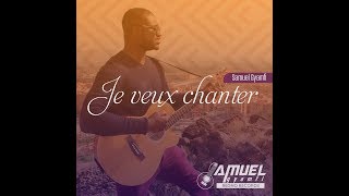 Samuel Gyamfi - Je veux chanter (Official Music Video)