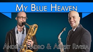 My Blue Heaven (full version) - Soprano and baritone saxophones