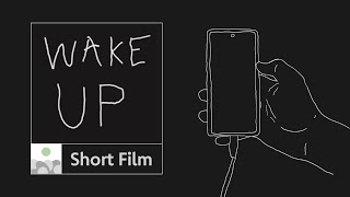 ''WAKE UP''  - a Short Film