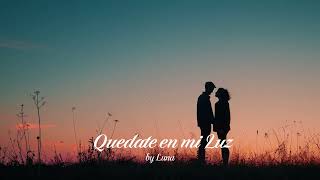 Quédate en Mi Luz – Deep Happy Blues by Luna