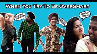 When You Try To Be OverSmart | TheSinghBrothers | V3