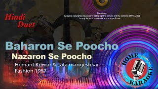 Baharon Se Poocho Nazaron Se Poocho | Duet - Hemant  & Lata mangeshkar, Fashion 1957 | Home Karaoke