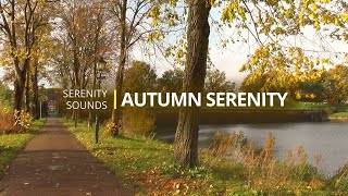 Autumn Serenity | Peaceful Fall Landscapes and Calming Music for Reflection & Inner Peace