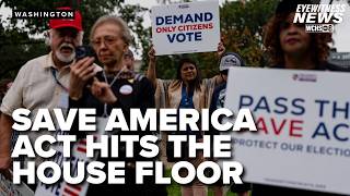 SAVE Act set up for a vote  What to know