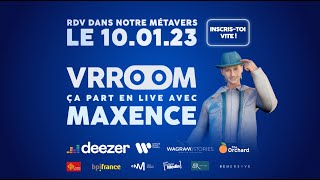 VRROOM : rejoins Maxence dans un concert en VR le 10 janvier !