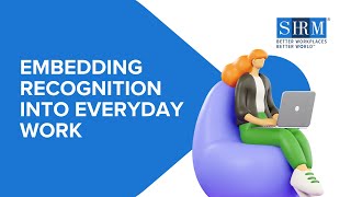 Embedding Recognition into Everyday Work