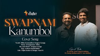 Swapnam Kanumbol Cover Song || Bibin ft. Sergeos || In Christ Town Church || Pr Benny Kollam, Pr Anu