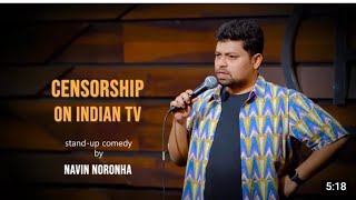 Censorship on Indian TV | Stand-up Comedy by Navin Noronha