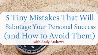 Get The Little Things Right! - Webinar (ft. Andy Andrews)