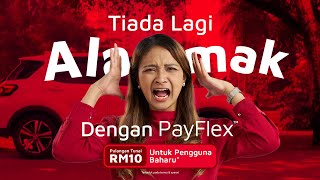 Tiada Lagi ALAMAK: Selesaikan Detik Tak Terduga Dengan Boost PayFlex