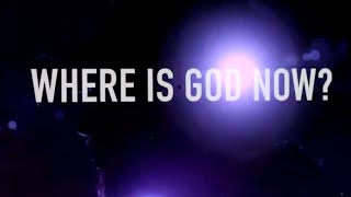 WHERE IS GOD NOW? - Jamin