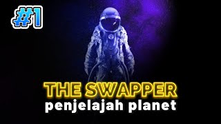 Menjadi Astronot !!! The Swapper Gameplay Bahasa Indonesia Part 01
