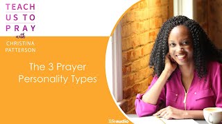 The 3 Prayer Personality Types