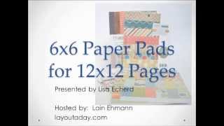 Info on Scrapinar  6x6 Pads on 12x12 Pages