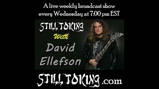 S6E39 - Still Toking with David Ellefson (Musician)