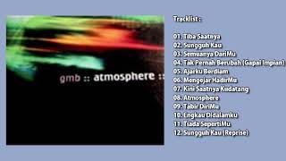 GMB - Atmosphere (2003) Lagu Rohani Full Album