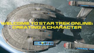 Welcome To Star Trek Online Part 1 - Creating A Character