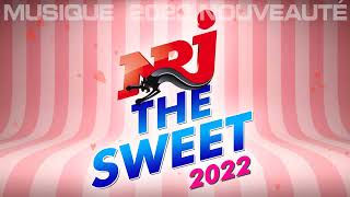 THE BEST OF HIT MUSIC 2022 - NRJ THE SWEET HITS 2022