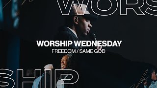 Freedom / Same God | WOT Worship