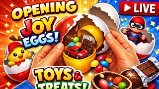 LIVE Opening JOY Eggs 🥚✨ | Surprise Toys & Sweet Treats Inside! 🎁🍫
