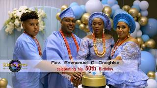 Rev.  Emmanuel Onaghise's 50th Birthday