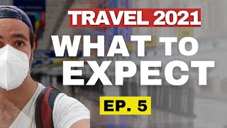 What It's REALLY Like To Travel During The Pandemic | Changes In Travel 2021