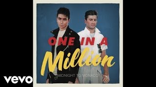 Midnight To Monaco - One In A Million (Kant Remix / Audio)