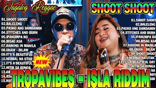 Tropavibes - Isla Riddim Nonstop Collection 2025😎Nhạc Reggae Good Vibes