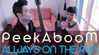 Always on the run - Peekaboom (Lenny Kravitz Cover)
