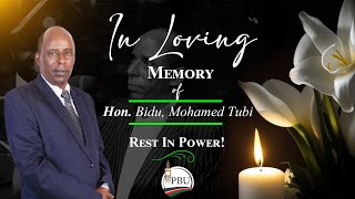 IN THE LOVING MEMORY OF HON. BIDU, MOHAMED TUBI, MP ISIOLO SOUTH