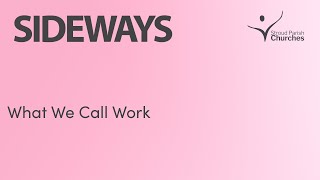 What We Call Work