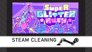 Steam Cleaning - Super Glitter Rush