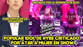 POPULAR HYBE IDOL CRITICIZED BY ÄT4R FOR WOMAN ON STAGE + FANS EXPLAIN THE SITUATION