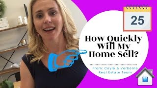 How Quickly Will My Home Sell