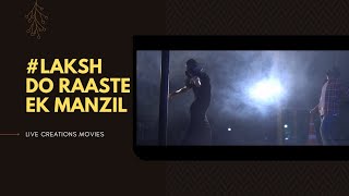 #Laksh ! Do Raaste ek manZil ! Neeve- Telgu ! Pre Wedding ! Live creations Movies