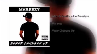 Mareezy - Intro & Devil is a Lie Freestyle [Never Changed Up - Full Album]