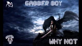 gabber boy -  why not