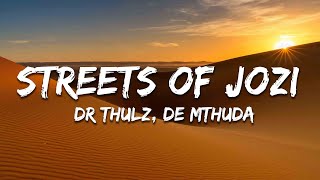 Dr Thulz, De Mthuda - Streets Of Jozi