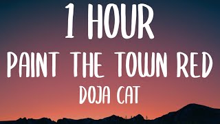 Doja Cat - Paint The Town Red (1 HOUR/Lyrics)