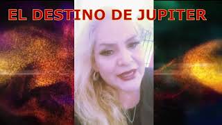 EL DESTINO DE JUPITER cápsula#14