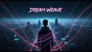 Dream Weave – Spinning Neon Dreams in the Cyber Maze | #sanhmusic