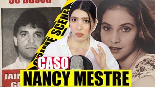 CASO Nancy Mestre... la *Desgarradora* Historia de un PADRE buscando JUSTICIA