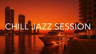 CHILL JAZZ SESSION | Sunset Sax & Relaxing Background Music