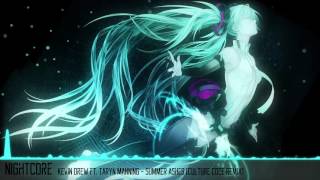 Nightcore   Kevin Drew ft  Taryn Manning   Summer Ashes Culture Code Remix