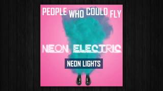 People Who Could Fly - Neon Lights (Audio)