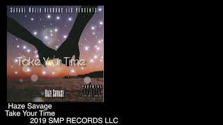 Haze Savage - Take Your Time