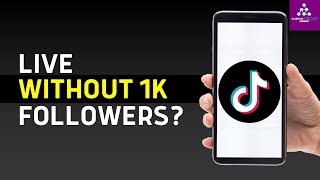 Can you Go TikTok Live Without 1K Followers (Explained!)