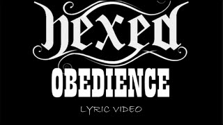 Hexed - Obedience - 2018 - Lyric Video