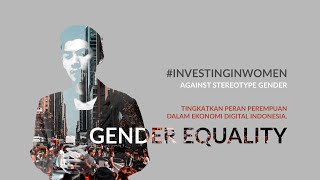 Against "Stereotype Gender"  #INVESTINGINWOMEN