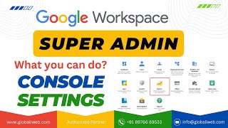 Google Workspace Admin Console Setting Overview for Business